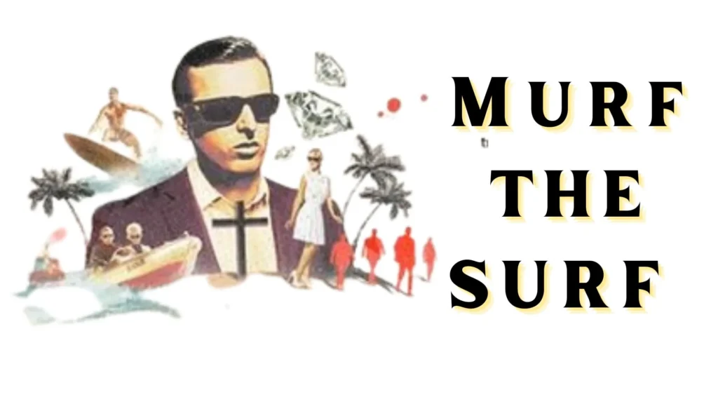 Murf the Surf (2023) 3 Murf the Surf Parents Guide