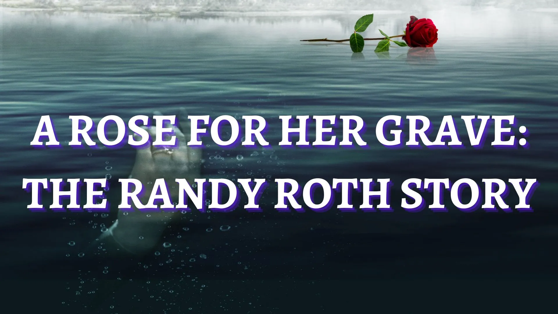 A Rose for Her Grave: The Randy Roth Story Parents Guide