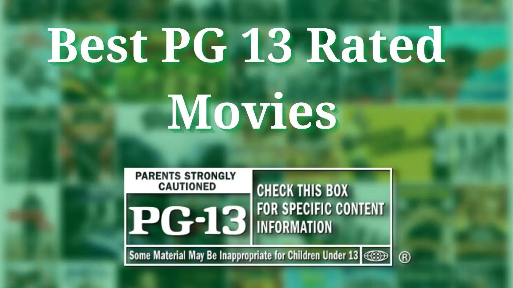 Best PG 13 Rated Movies