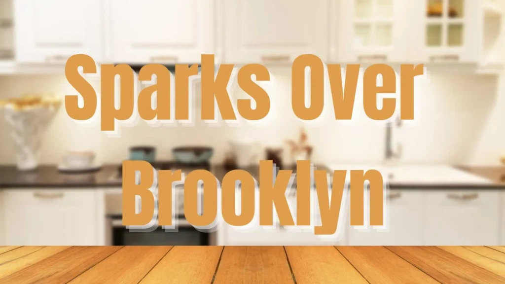 Sparks Over Brooklyn Parents Guide