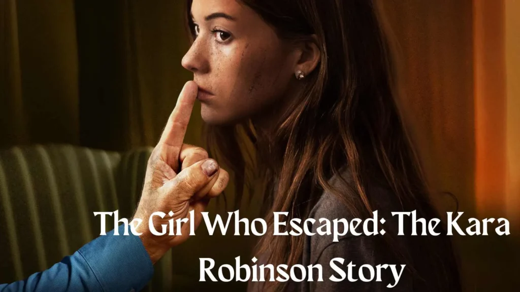The Girl Who Escaped: The Kara Robinson Story Parents Guide