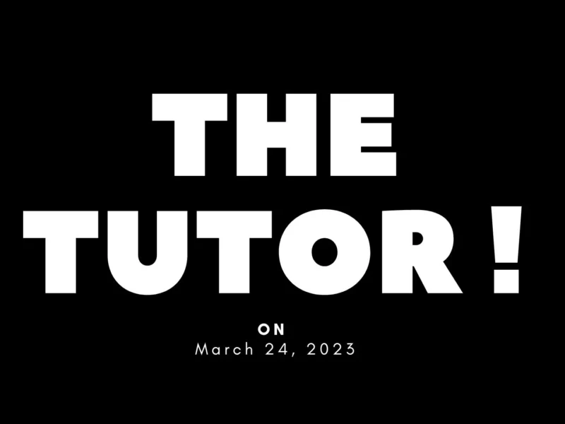The Tutor Parents Guide