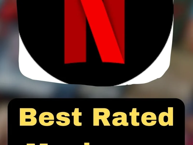 Best Rated Movies on Netflix of All Time