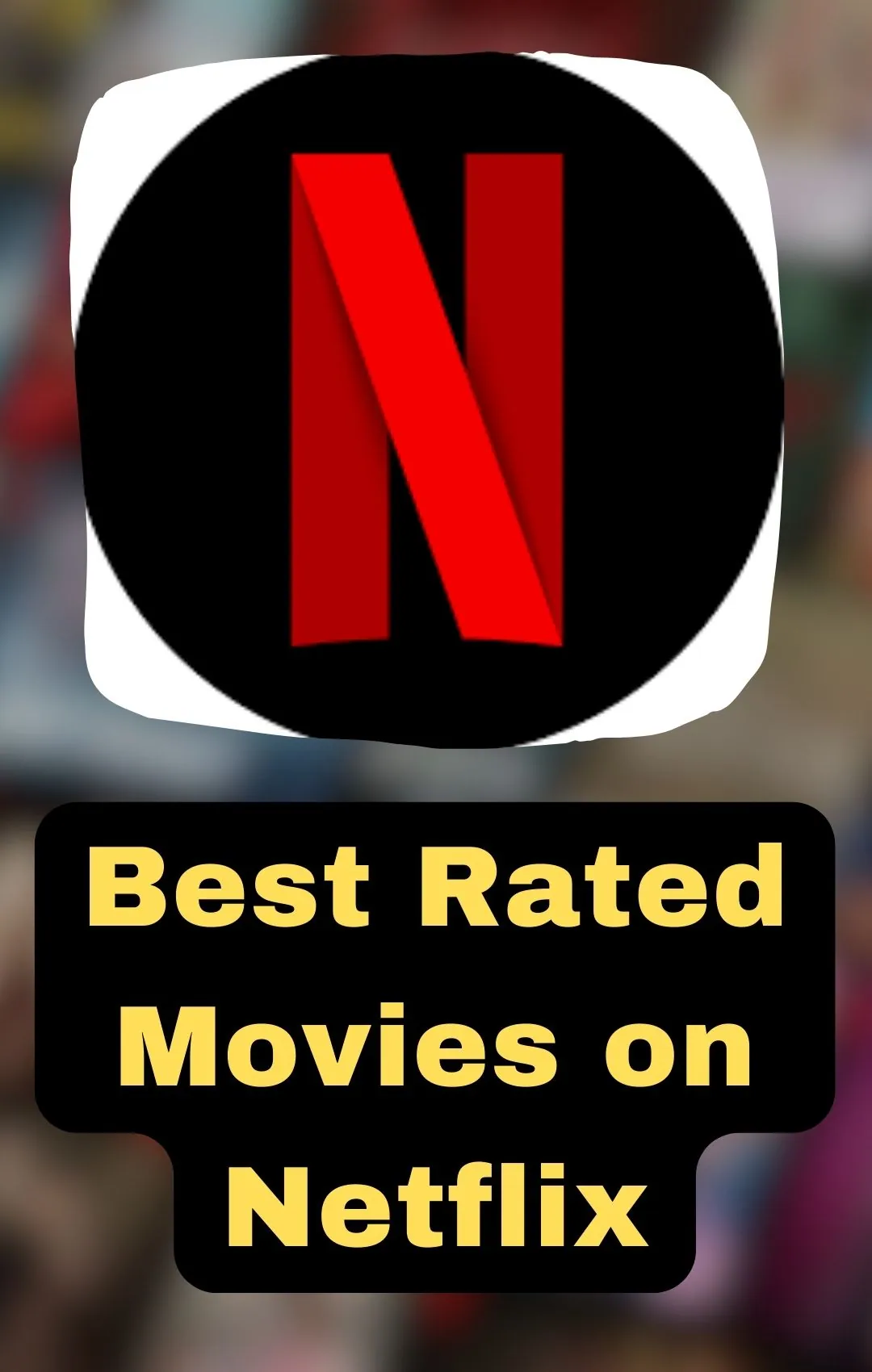 Best Rated Movies on Netflix of All Time