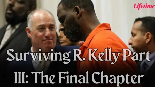 Surviving R. Kelly Part III The Final Chapter Wallpaper and Images 2