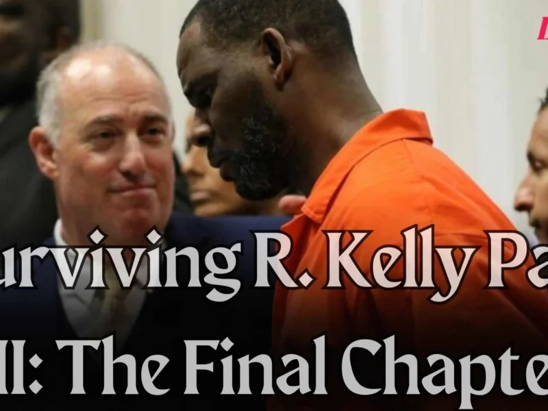 Surviving R. Kelly Part III The Final Chapter Parents Guide and Age Rating 2023