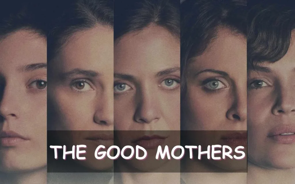 The Good Mothers Parents Guide