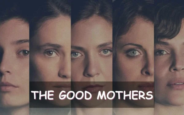 THE GOOD MOTHERS wallpapers and images