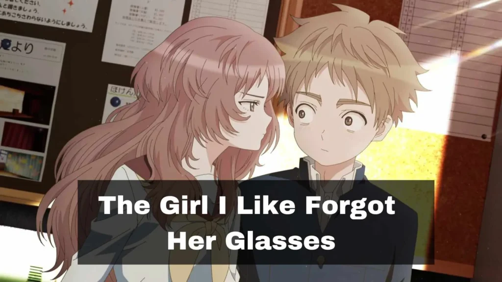 The Girl I Like Forgot Her Glasses Parents Guide