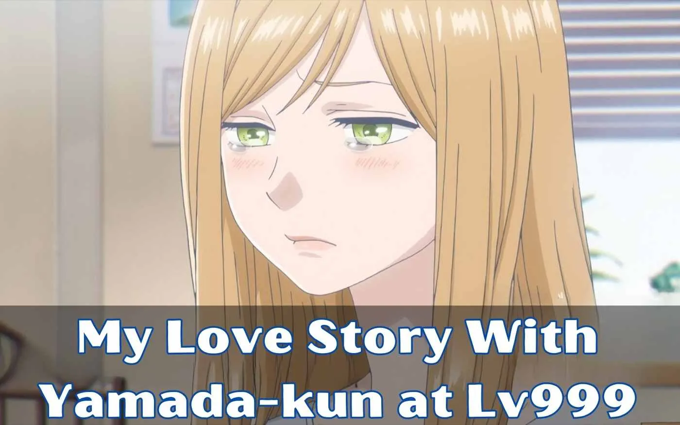 My Love Story with Yamada-kun at Lv999 (TV Series 2023) - IMDb