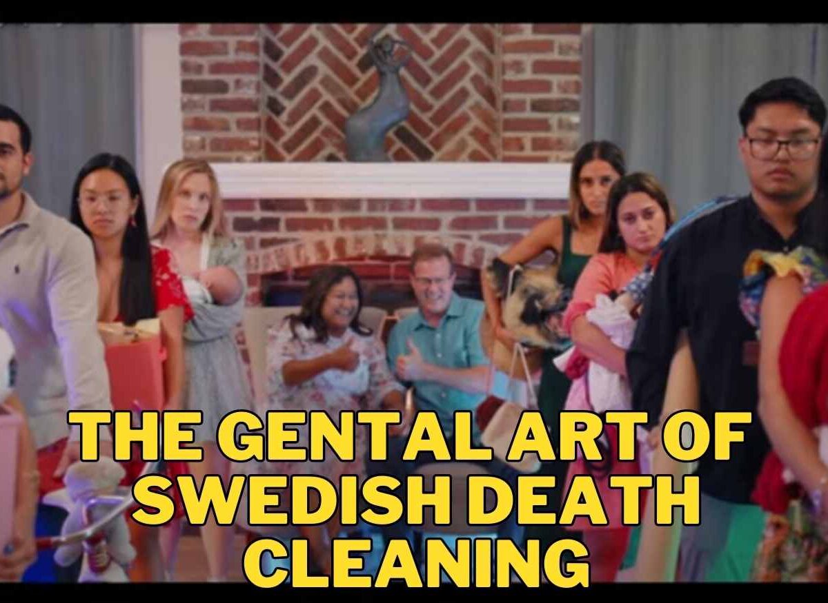 Gentle Art Of Swedish Death Cleaning Parents Guide