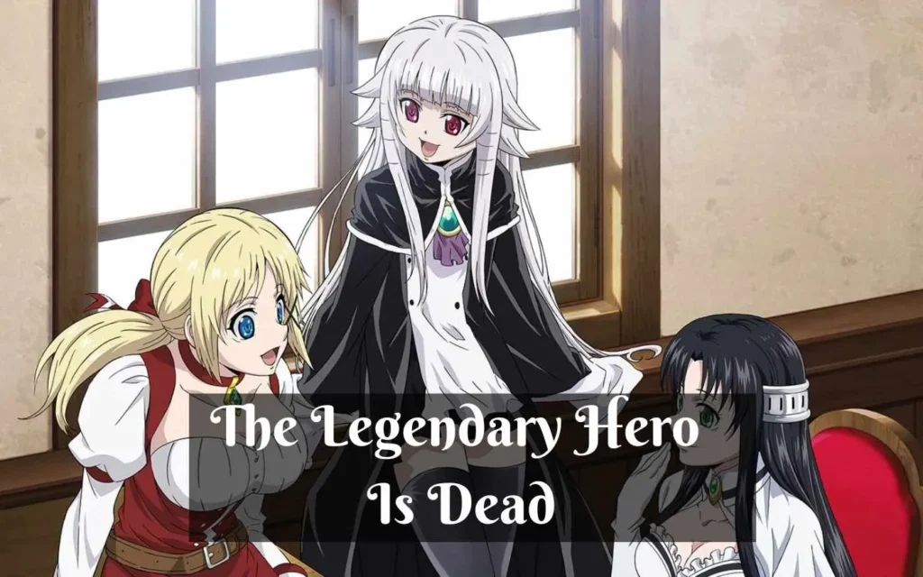 The Legendary Hero Is Dead Parents Guide