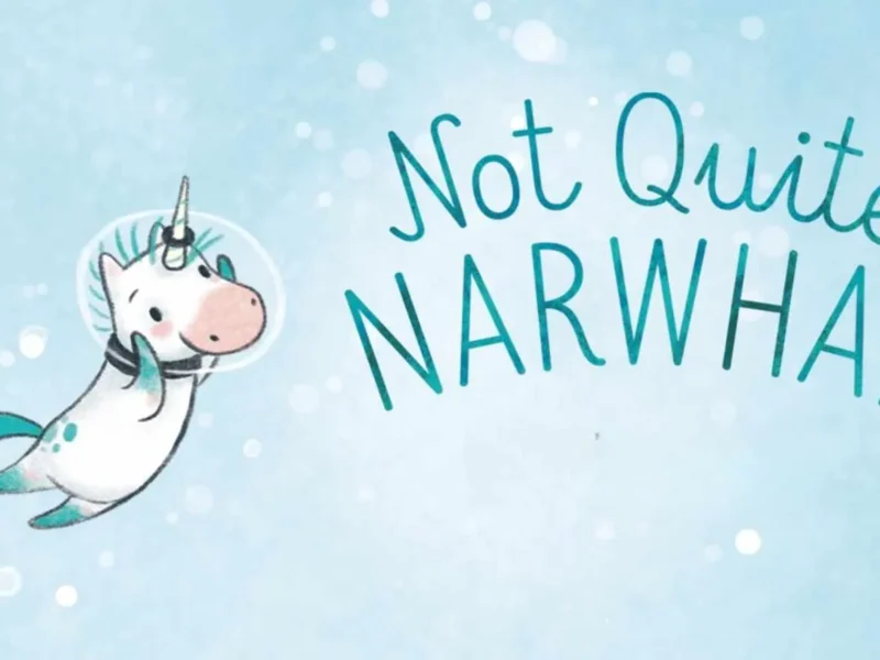 Not Quite Narwhal Parents Guide