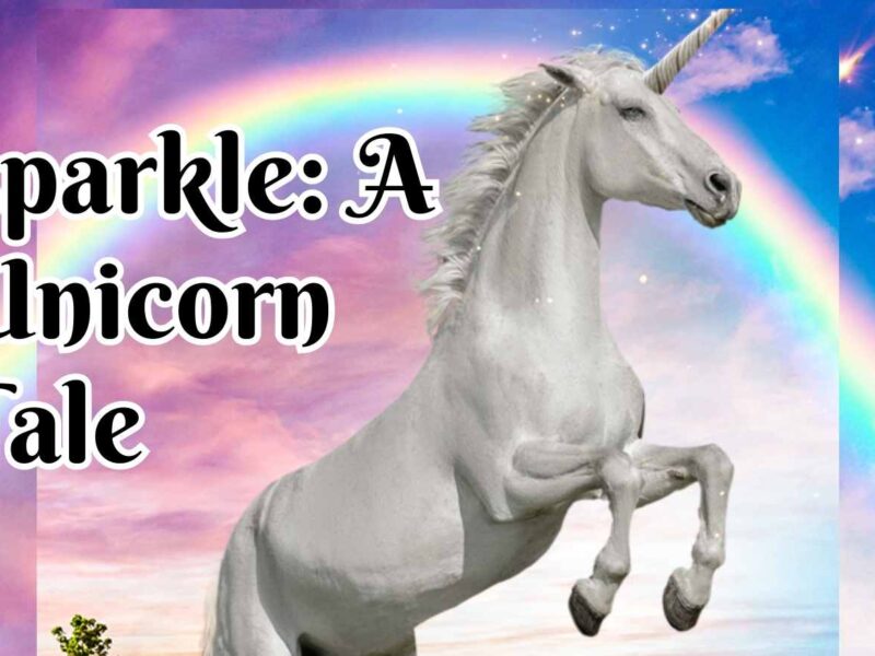 Sparkle: A Unicorn Tale Parents Guide