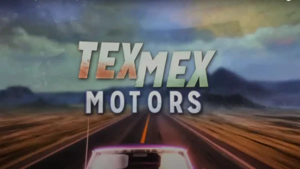 Tex Mex Motors Parents Guide 2