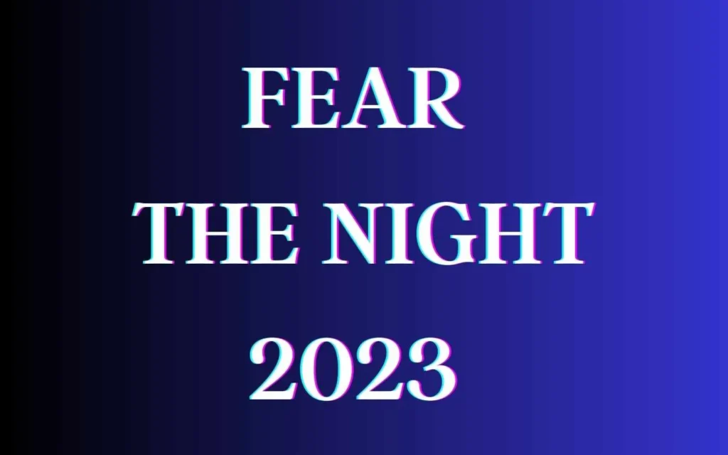 Fear the Night Parents Guide