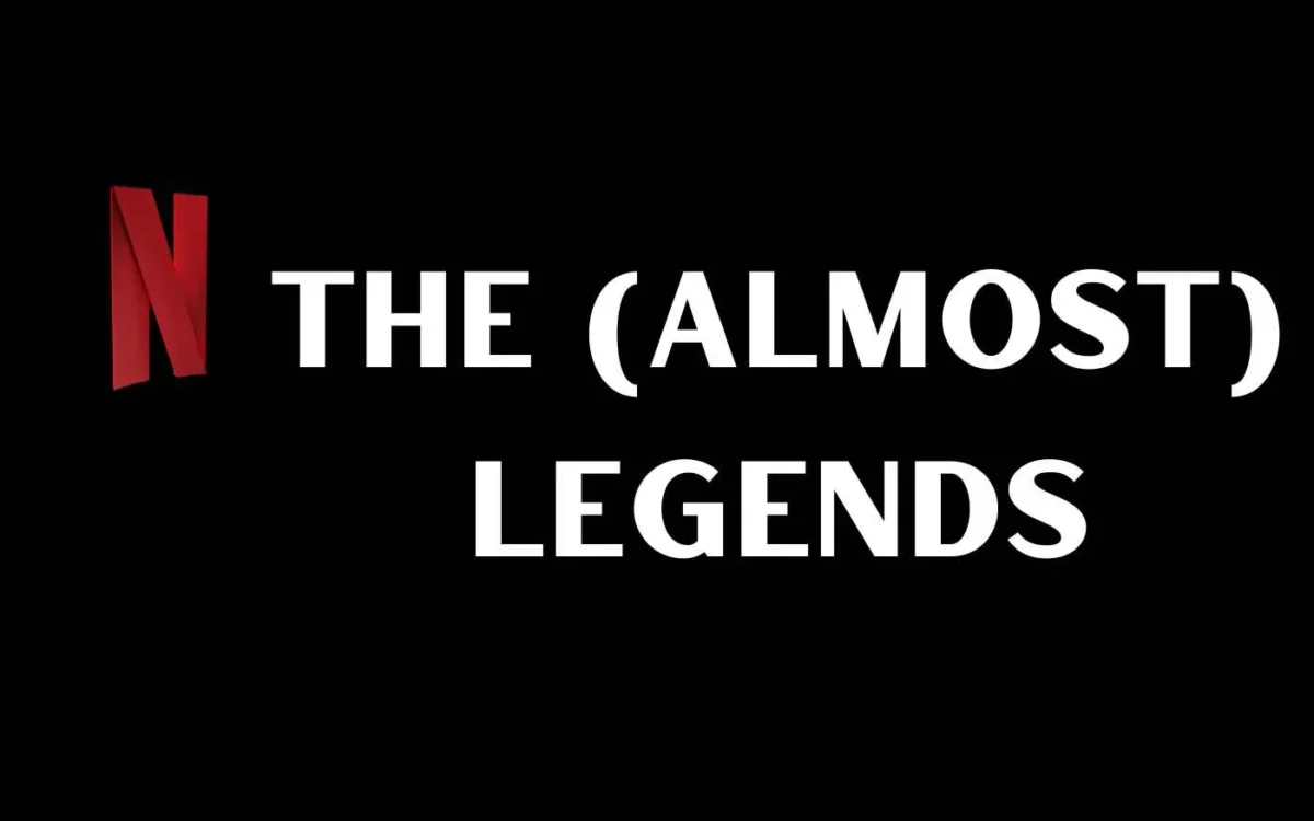 The (Almost) Legends Parents Guide