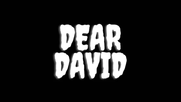 Dear David Wallpaper and Images