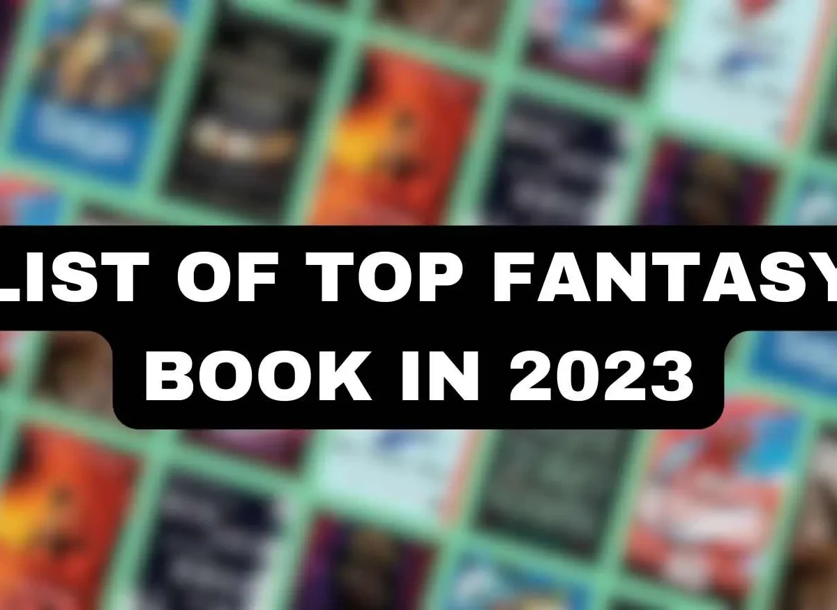 List of Top Fantasy Books 2023