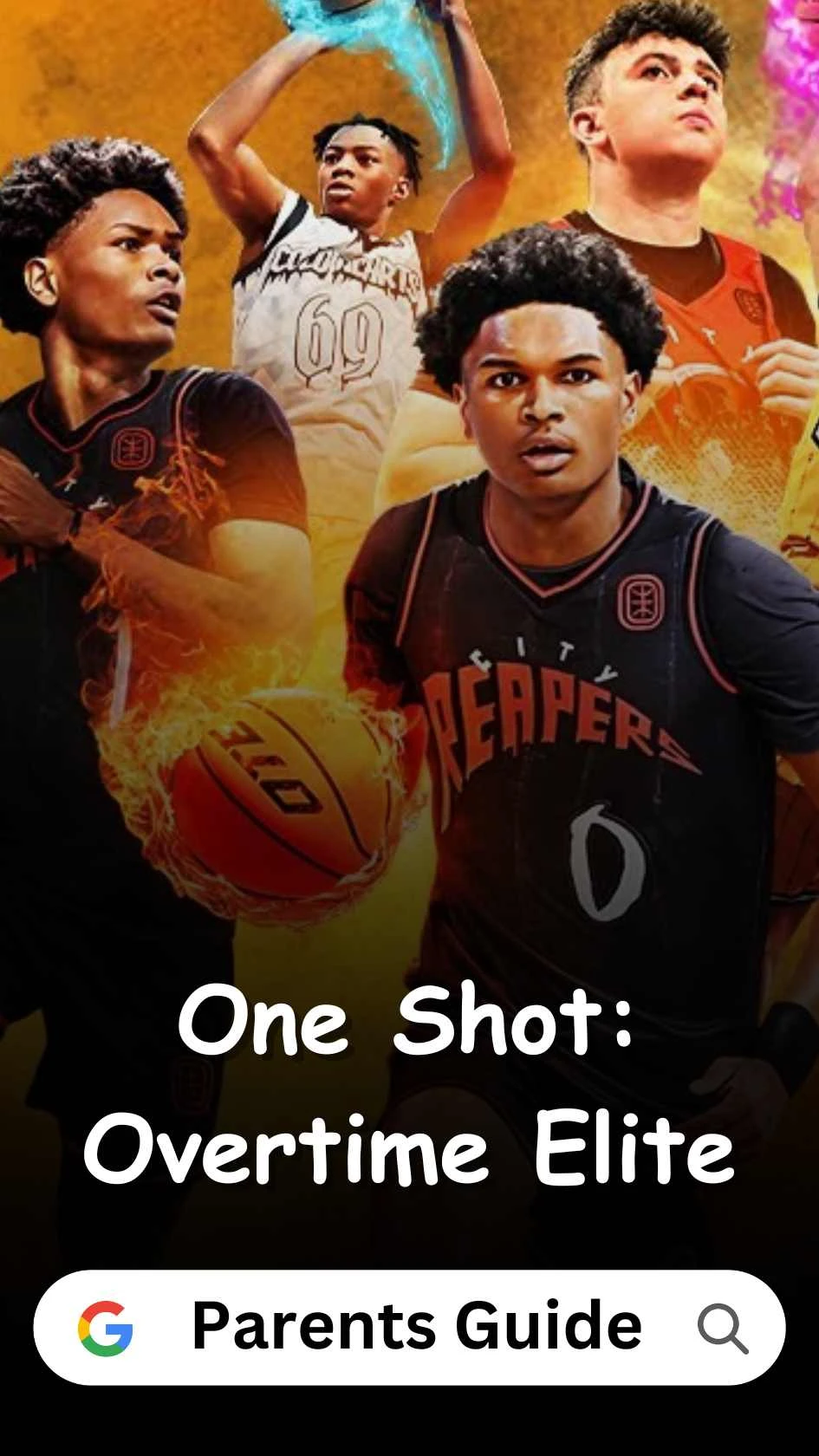 One Shot: Overtime Elite Parents Guide