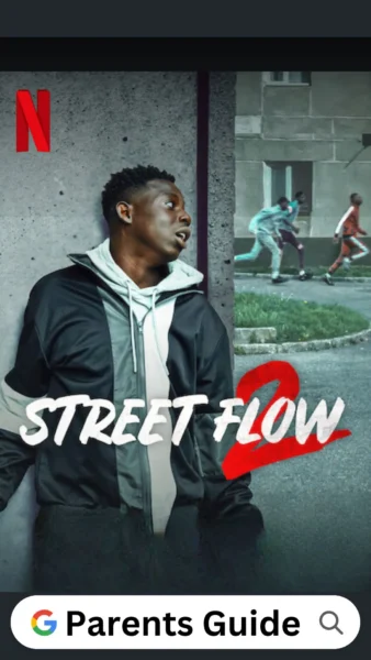 Street Flow 2 Parents Guide