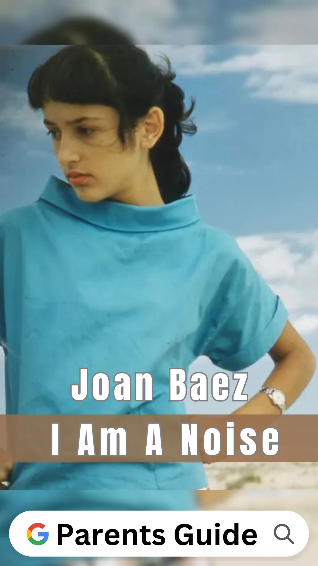 Joan Baez I Am A Noise Parents Guide
