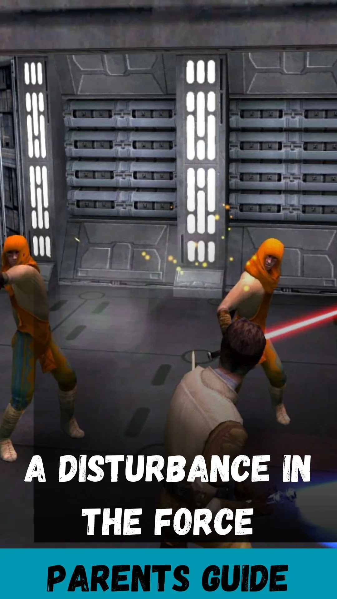 A Disturbance in the Force Parents Guide (1)