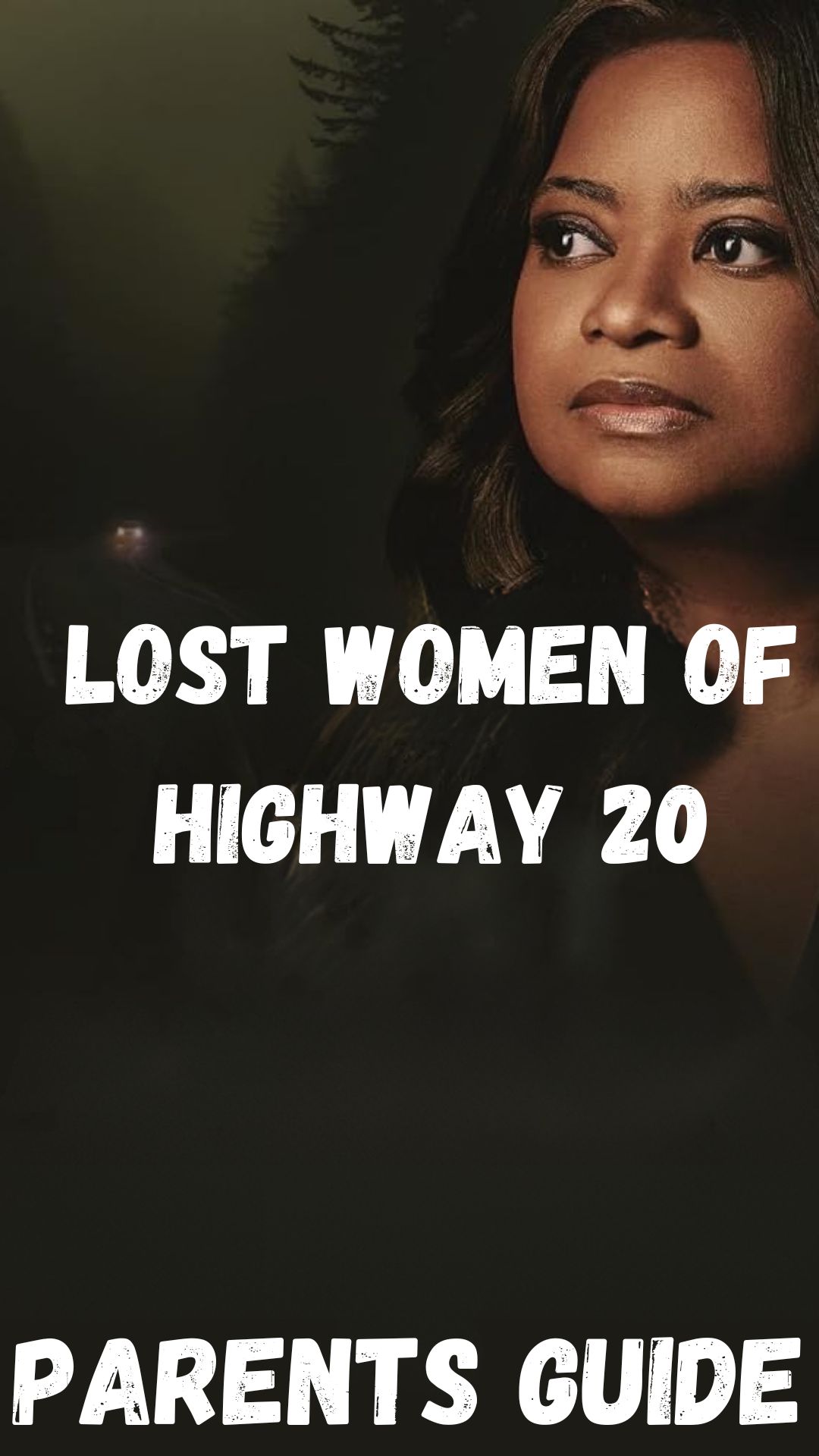 Lost Women of Highway 20 Parents Guide (1)