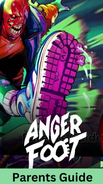 Anger Foot Parents Guide (1)