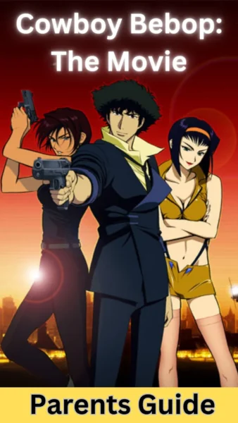 Cowboy Bebop The Movie Parents Guide 1