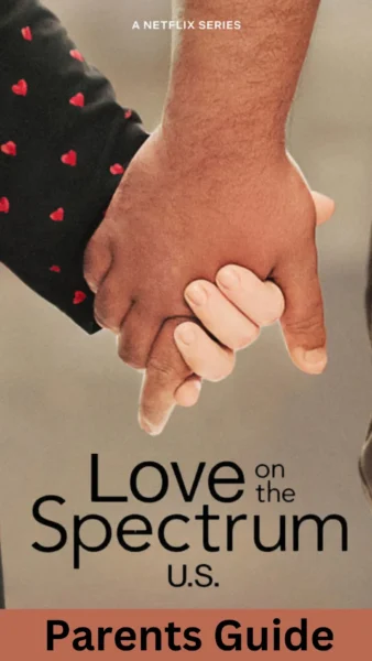 Love on the Spectrum U.S. Parents Guide 2
