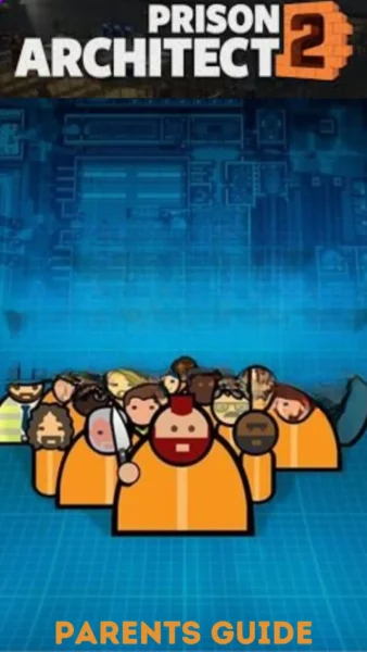 Prison Architect 2 Parents Guide 1