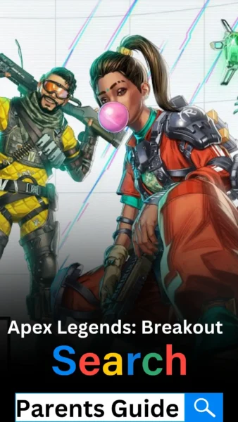 Apex Legends Breakout Parents Guide (1)