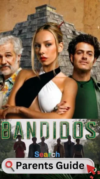 Bandidos (2024) 3 Bandidos Parents Guide 1