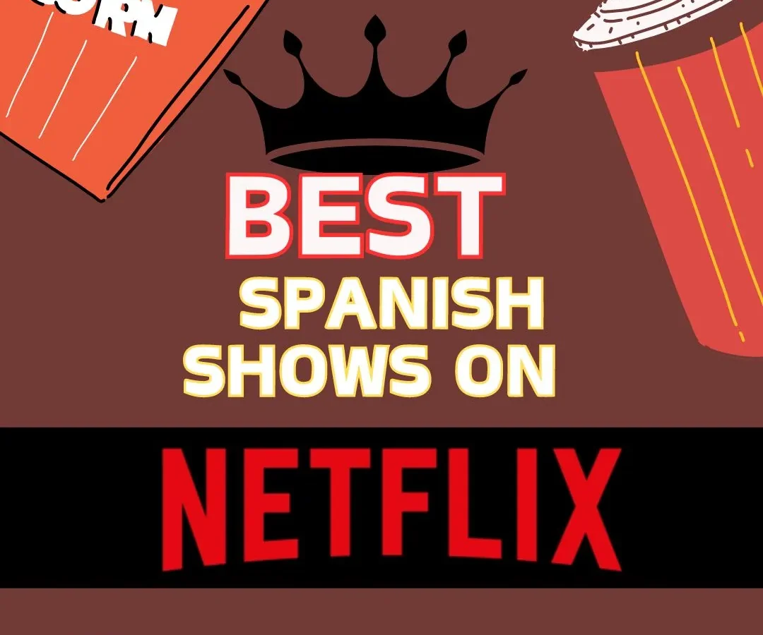 Best Spanish Shows on Netflix (1)
