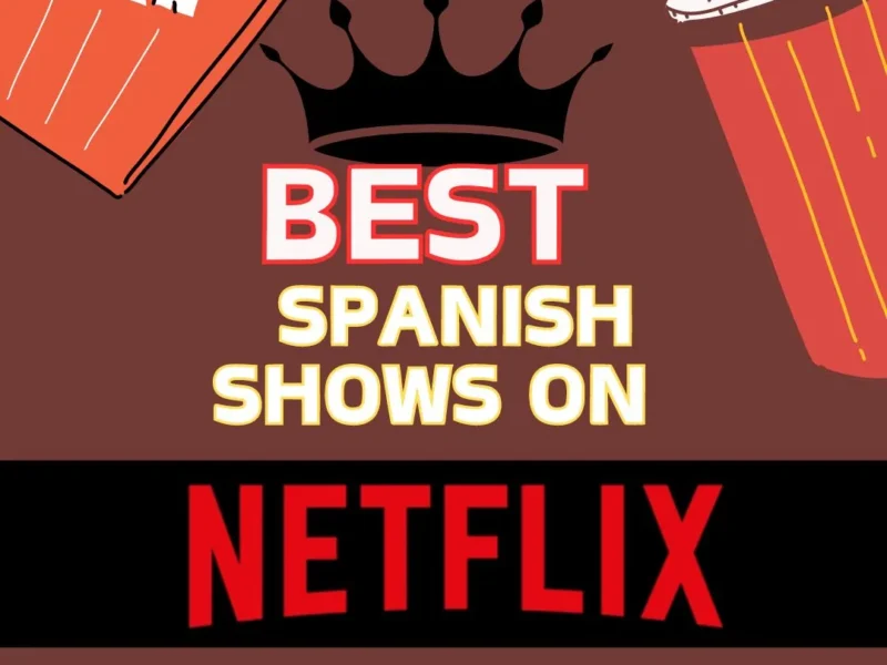 Best Spanish Shows on Netflix (1)