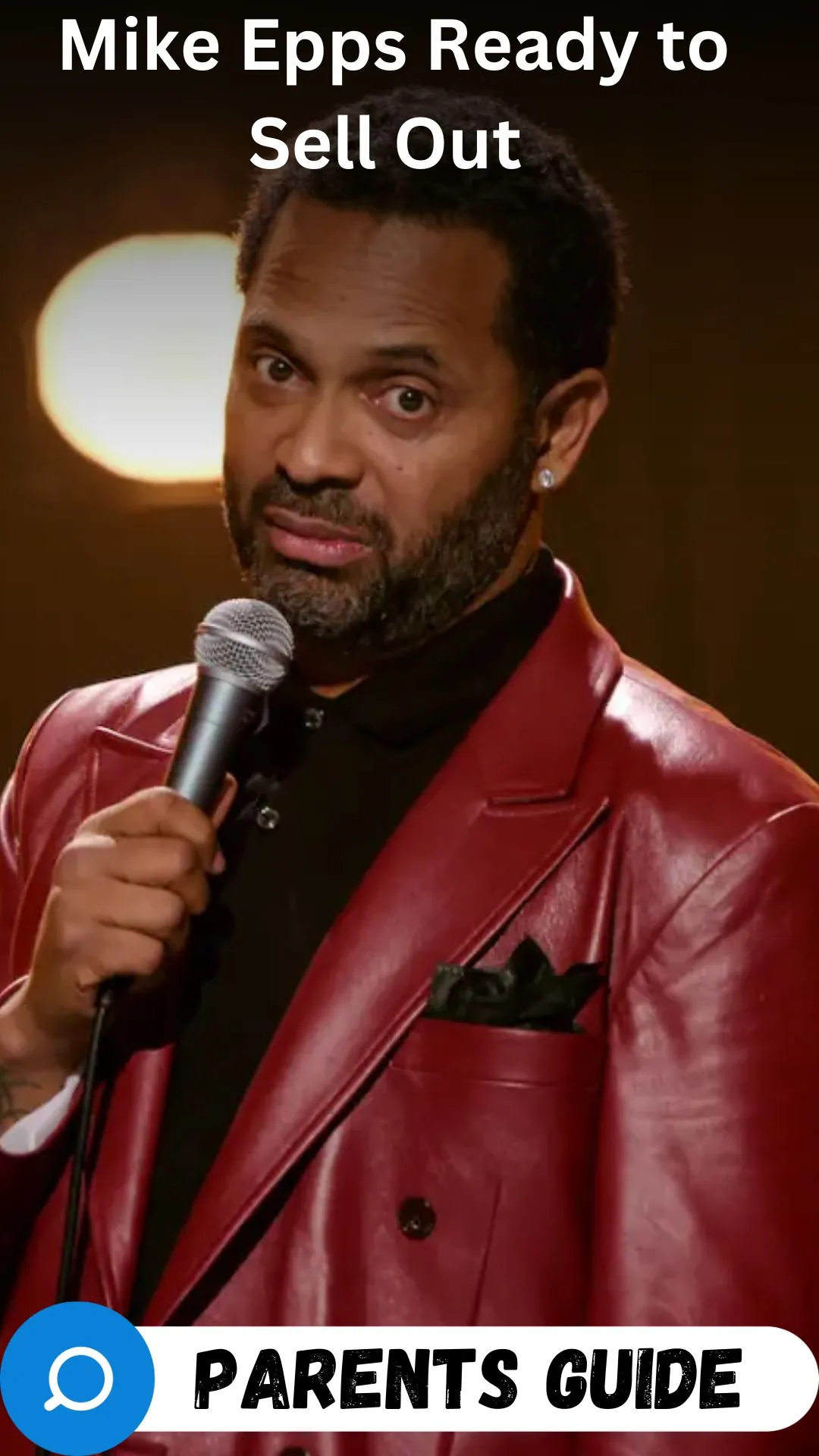Mike Epps Ready to Sell Out Parents Guide (2)