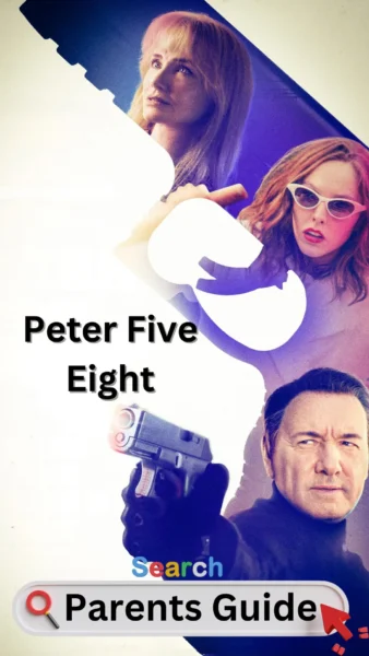 Peter Five Eight Parents Guide 1