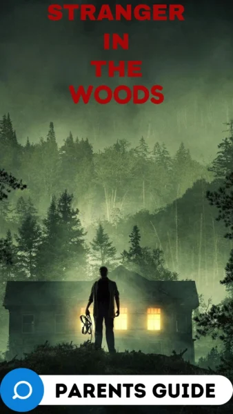 Stranger in the Woods Parents Guide 1