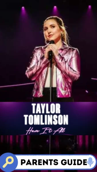 Taylor Tomlinson: Have It All (2024) 3 Taylor Tomlinson Have It All Parents Guide 1