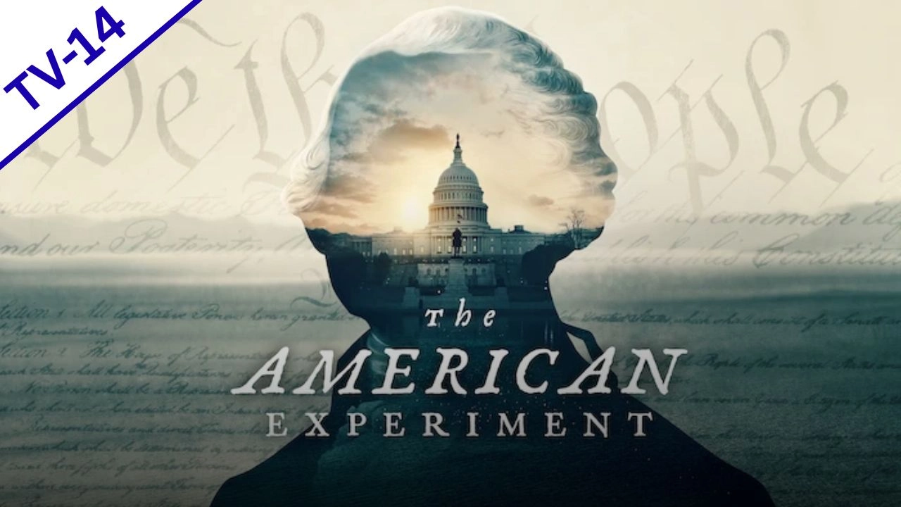 The American Experiment Parents Guide and Age Rating (2026)