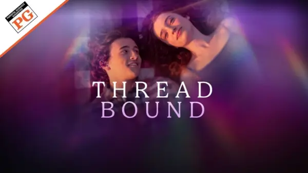Thread Bound Parents Guide and Age rating (2026)